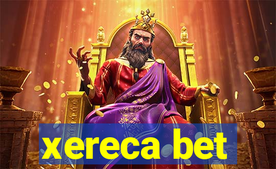 xereca bet